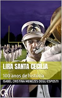 Livro Lira Santa Cecília: 100 anos de história