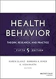Health Behavior: Theory, Research, and Practice (Jossey-Bass Public Health)
