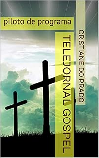 Livro Telejornal Gospel: piloto de programa