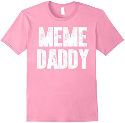 Mens Meme Daddy T-Shirt Cool Kids Gift TShirt Large Pink