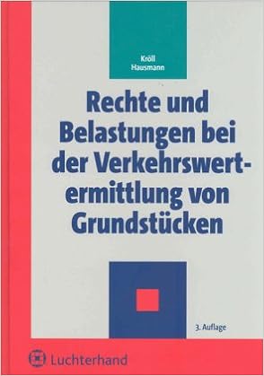 Rechte Und Belastungen Bei Der Verkehrswertermittlung Von