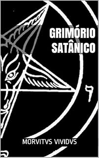 Livro Grimório Satânico: Ritual e Magia do Satanismo Moderno