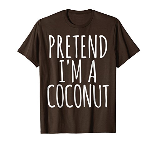 Easy Funny Halloween Costume Pretend I'm A CoconutLazy Easy Funny Halloween Costume Pretend I'm A Coconut T-ShirtOEKO-TEX STANDARD 100
