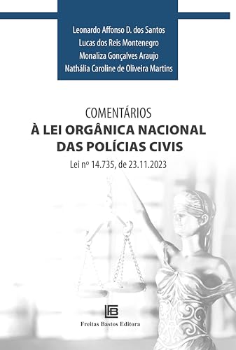 Comentários Ă Lei Orgânica Nacional das PolĂcias Civis