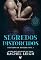 Livro Segredos Distorcidos (Bastardos de Boulder Cove Livro 3)
