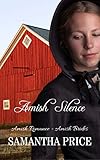 Amish Silence: Amish Romance Novella (Amish Brides: Historical Romance Book 5) by Samantha Price