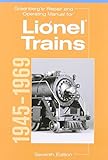 Greenberg's Repair and Operating Manual for Lionel Trains, 1945-1969 (Greenberg's Repair and Operating Manuals) by 