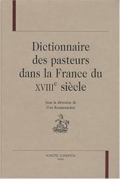 Dictionnaire des pasteurs dans la France du XVIIIe siècle