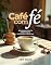 Livro Café com fé: 365 mensagens de esperança e sabedoria espiritual