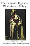 The Funeral Effigies of Westminster Abbey, , 0851153682