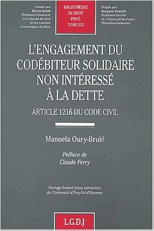 L Engagement Du Codebiteur Solidaire Non Interesse A La Dette Article 1216 Du Code Civil Dt Prive Amazon De Oury Brule Manuela Fremdsprachige Bucher