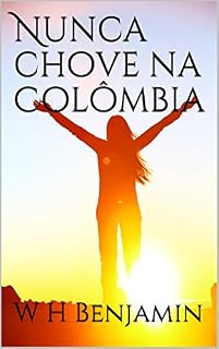 Livro Nunca chove na Colômbia
