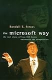 Image de The Microsoft Way: Real Story of How Bill Gates Outsmarts the Competition