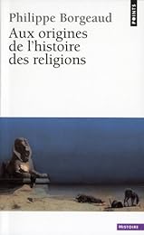 Aux origines de l'histoire des religions