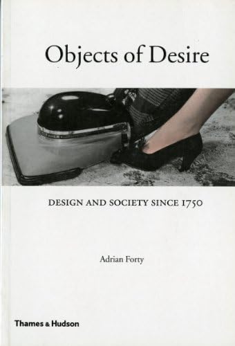 Objects Of Desire: Design And Society