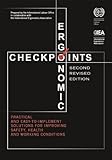 Ergonomic Checkpoints: Practical and Easy-To-Implement Solutions for Improving Safety, Health and Wo by 