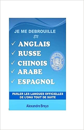 Amazon Com Je Me Debrouille En Anglais Russe Chinois Arabe