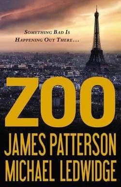 James Patterson: Zoo (Hardcover); 2012 Edition Hardcover – January 1, 1672