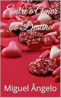 Livro Entre o Amor e o Destino