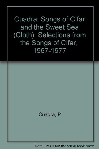 Songs of Cifar and the Sweet Sea: Selections from the 