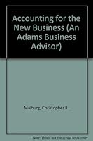 Accounting for the New Business: How to Do Your Own Accounting Simply, Easily, and Accurately (An Adams Business Advisor) 1558503498 Book Cover