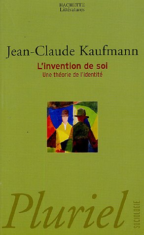 L' invention de soi
