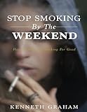 Image de Stop Smoking By The Weekend: How To Give Up Smoking For Good