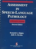 Assessment in Speech-Language Pathology: A Resource Manual (Singular Textbook Series)