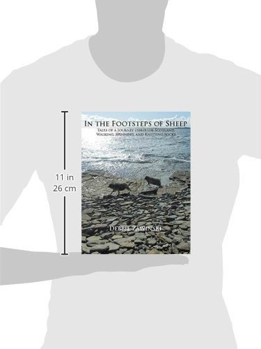 In the Footsteps of Sheep: Tales of a Journey Through Scotland, Walking, Spinning, and Knitting Sock - //medicalbooks.filipinodoctors.org