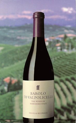 Barolo to Valpolicella: The Wines of Northern Italy