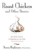 Roast Chicken And Other Stories