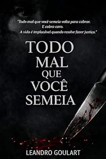 Livro Todo Mal que Você Semeia