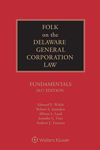 Download Folk on the Delaware General Corporation Law: Fundamentals, 2017 Edition Download Folk on the Delaware General Corporation Law: Fundamentals, 2017 Edition