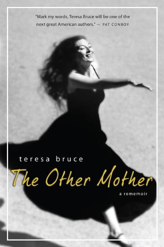 The Other Mother: A Rememoir by Teresa Bruce