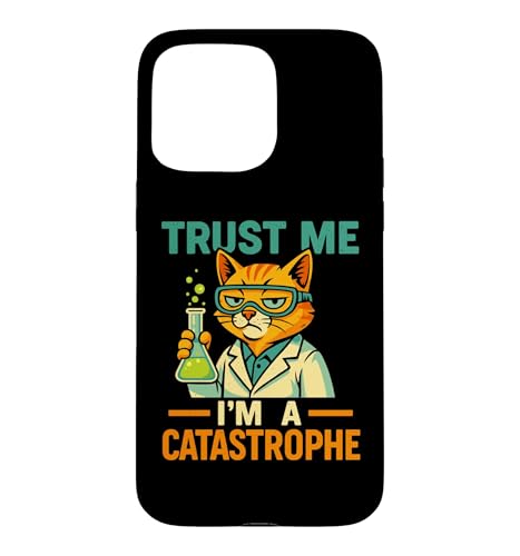 Funny Science Cat Lab Humor Sarcasm Quote Case for iPhone 15 Pro Max