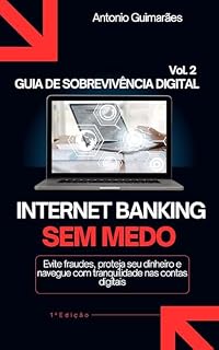 Livro Guia de sobrevivência digital Vol. 2: Internet banking sem medo
