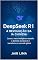 Livro DeepSeek R1: A Revolução da IA Chinesa: Como a nova inteligência desafia o domínio da OpenAI e transforma o mercado global