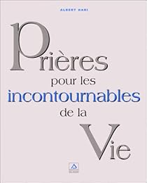 Prières pour les incontournables de la vie