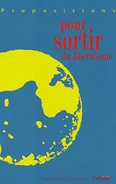 Propositions pour sortir du libéralisme
