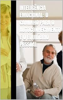Livro Inteligência Emocional: O Caminho para o Autoconhecimento e o Equilíbrio Pessoal