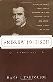 Front cover for the book Andrew Johnson: A Biography by Hans L. Trefousse