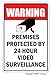 Video Surveillance Sign Property Protected 24 Hour Security Protection Warning | Indoor/Outdoor | 12
