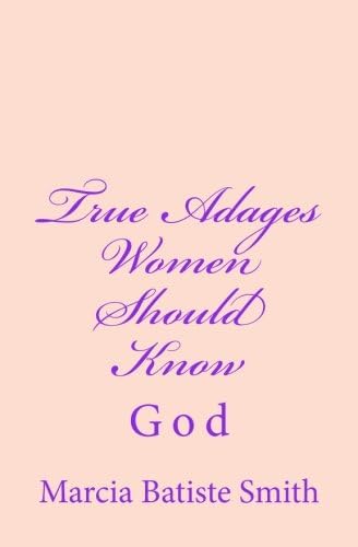True Adages Women Should Know: God