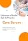 Livro Liderança e Gestão Ágil de Projetos com Scrum: Liderança Ágil com Scrum: Como Gerenciar Projetos com Eficiência e Flexibilidade