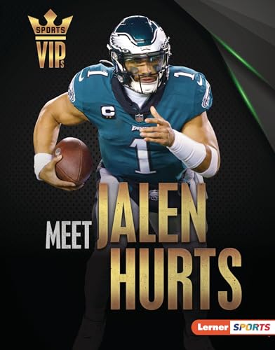Meet Jalen Hurts: Philadelphia Eagles Superstar (Sports VIPs (Lerner ™ Sports))