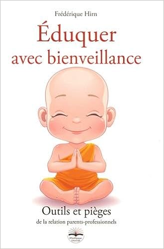 Amazonfr éduquer Avec Bienveillance Pièges Et Outils De - 