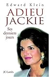 Adieu Jackie : Ses derniers jours by 