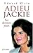 Adieu Jackie : Ses derniers jours by 