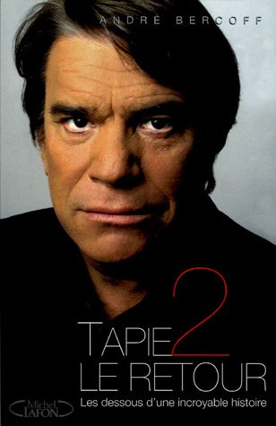 Tapie 2, le retour