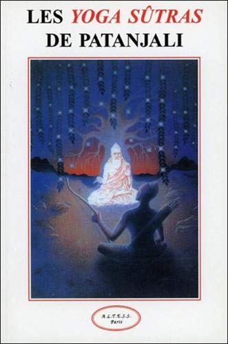 Les yoga sûtras de Patanjali by Patanjali